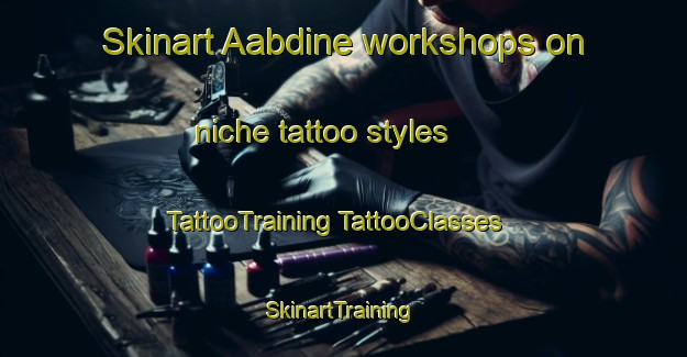 Skinart Aabdine workshops on niche tattoo styles | #TattooTraining #TattooClasses #SkinartTraining-Lebanon