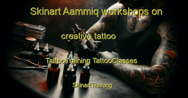 Skinart Aammiq workshops on creative tattoo | #TattooTraining #TattooClasses #SkinartTraining-Lebanon