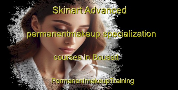 Skinart Advanced permanentmakeup specialization courses in Boussit | #PermanentmakeupTraining #PermanentmakeupClasses #SkinartTraining-Lebanon