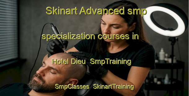 Skinart Advanced smp specialization courses in Hotel Dieu | SmpTraining | SmpClasses | SkinartTraining-Lebanon