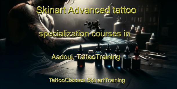 Skinart Advanced tattoo specialization courses in Aadoui | #TattooTraining #TattooClasses #SkinartTraining-Lebanon