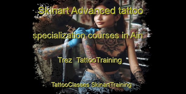 Skinart Advanced tattoo specialization courses in Ain Trez | #TattooTraining #TattooClasses #SkinartTraining-Lebanon