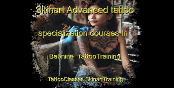 Skinart Advanced tattoo specialization courses in Bebnine | #TattooTraining #TattooClasses #SkinartTraining-Lebanon