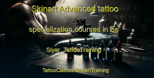 Skinart Advanced tattoo specialization courses in Es Siyar | #TattooTraining #TattooClasses #SkinartTraining-Lebanon