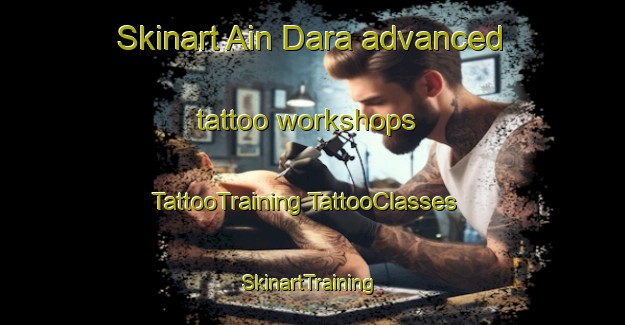 Skinart Ain Dara advanced tattoo workshops | #TattooTraining #TattooClasses #SkinartTraining-Lebanon