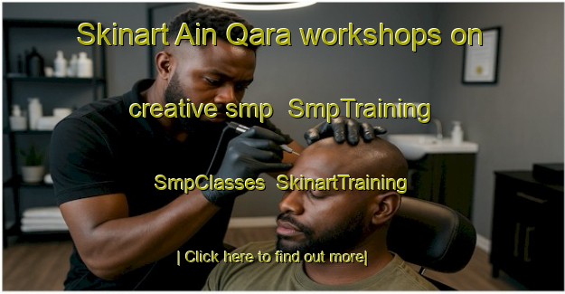 Skinart Ain Qara workshops on creative smp | SmpTraining | SmpClasses | SkinartTraining-Lebanon