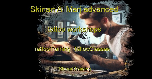 Skinart Al Marj advanced tattoo workshops | TattooTraining | TattooClasses | SkinartTraining-Lebanon