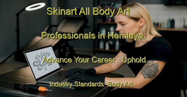 Skinart All Body Art Professionals in Hemlaya: Advance Your Career - Uphold Industry Standards | Body Art Qualification Authority | BAQA-Lebanon