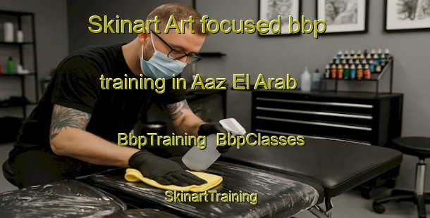 Skinart Art-focused bbp training in Aaz El Arab | BbpTraining | BbpClasses | SkinartTraining-Lebanon