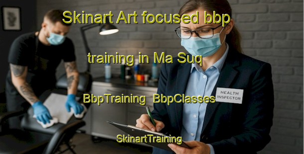 Skinart Art-focused bbp training in Ma Suq | BbpTraining | BbpClasses | SkinartTraining-Lebanon