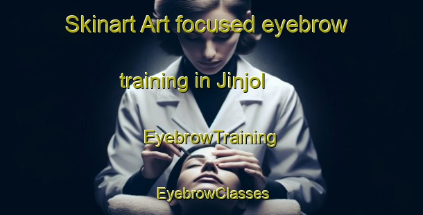 Skinart Art-focused eyebrow training in Jinjol | EyebrowTraining | EyebrowClasses | SkinartTraining-Lebanon