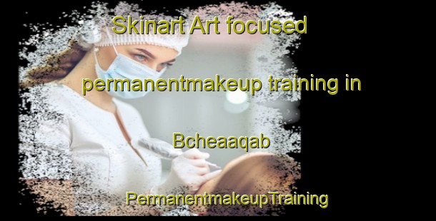 Skinart Art-focused permanentmakeup training in Bcheaaqab | #PermanentmakeupTraining #PermanentmakeupClasses #SkinartTraining-Lebanon