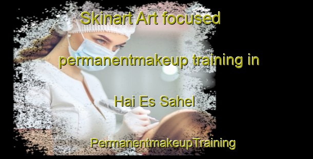 Skinart Art-focused permanentmakeup training in Hai Es Sahel | #PermanentmakeupTraining #PermanentmakeupClasses #SkinartTraining-Lebanon