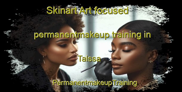 Skinart Art-focused permanentmakeup training in Talssa | #PermanentmakeupTraining #PermanentmakeupClasses #SkinartTraining-Lebanon