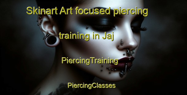 Skinart Art-focused piercing training in Jaj | PiercingTraining | PiercingClasses | SkinartTraining-Lebanon