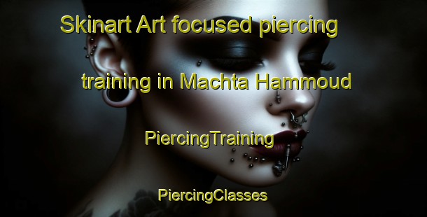 Skinart Art-focused piercing training in Machta Hammoud | #PiercingTraining #PiercingClasses #SkinartTraining-Lebanon