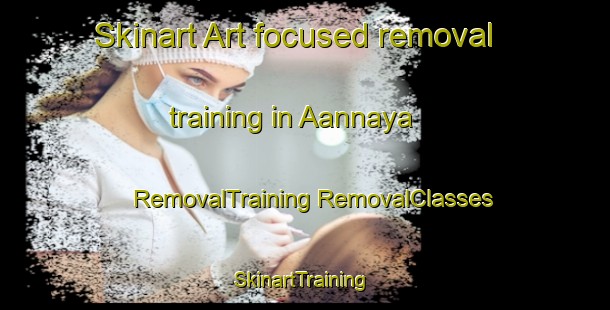 Skinart Art-focused removal training in Aannaya | #RemovalTraining #RemovalClasses #SkinartTraining-Lebanon