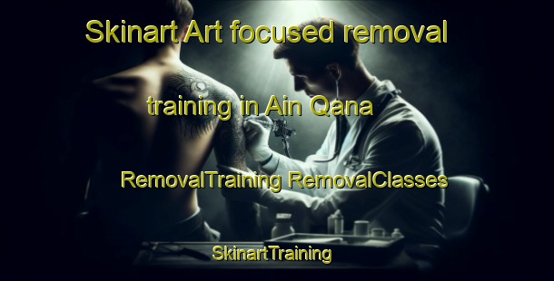 Skinart Art-focused removal training in Ain Qana | #RemovalTraining #RemovalClasses #SkinartTraining-Lebanon