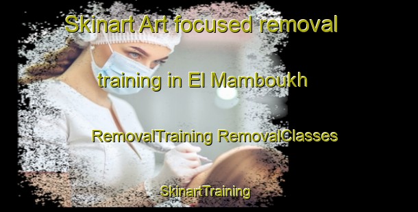 Skinart Art-focused removal training in El Mamboukh | #RemovalTraining #RemovalClasses #SkinartTraining-Lebanon