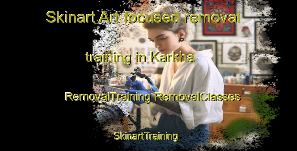 Skinart Art-focused removal training in Karkha | #RemovalTraining #RemovalClasses #SkinartTraining-Lebanon