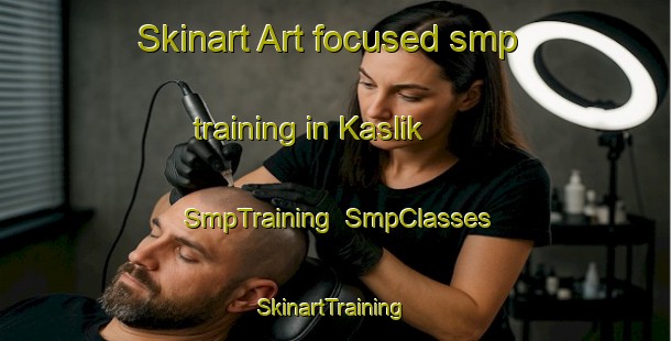 Skinart Art-focused smp training in Kaslik | SmpTraining | SmpClasses | SkinartTraining-Lebanon