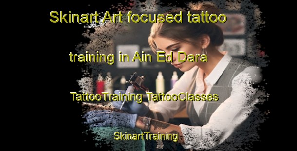 Skinart Art-focused tattoo training in Ain Ed Dara | #TattooTraining #TattooClasses #SkinartTraining-Lebanon