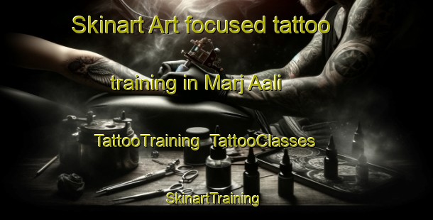 Skinart Art-focused tattoo training in Marj Aali | TattooTraining | TattooClasses | SkinartTraining-Lebanon