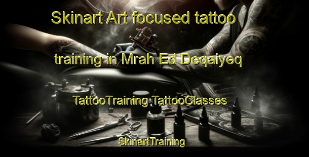 Skinart Art-focused tattoo training in Mrah Ed Deqaiyeq | #TattooTraining #TattooClasses #SkinartTraining-Lebanon