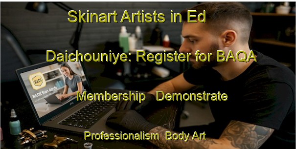 Skinart Artists in Ed Daichouniye: Register for BAQA Membership - Demonstrate Professionalism | Body Art Qualification Authority | BAQA-Lebanon