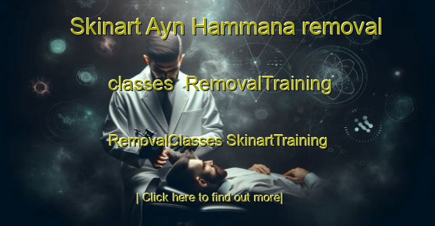 Skinart Ayn Hammana removal classes | #RemovalTraining #RemovalClasses #SkinartTraining-Lebanon