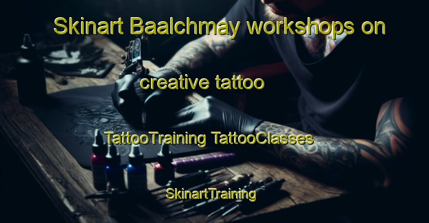 Skinart Baalchmay workshops on creative tattoo | #TattooTraining #TattooClasses #SkinartTraining-Lebanon