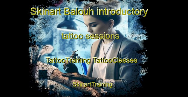 Skinart Balouh introductory tattoo sessions | #TattooTraining #TattooClasses #SkinartTraining-Lebanon