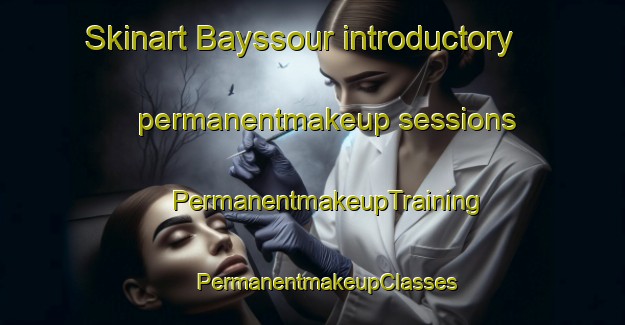 Skinart Bayssour introductory permanentmakeup sessions | #PermanentmakeupTraining #PermanentmakeupClasses #SkinartTraining-Lebanon