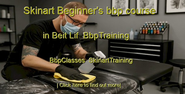 Skinart Beginner's bbp course in Beit Lif | BbpTraining | BbpClasses | SkinartTraining-Lebanon