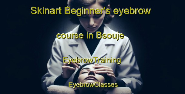 Skinart Beginner's eyebrow course in Bsouje | EyebrowTraining | EyebrowClasses | SkinartTraining-Lebanon
