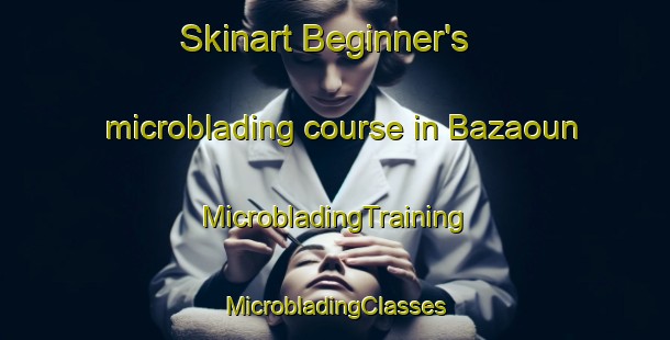 Skinart Beginner's microblading course in Bazaoun | #MicrobladingTraining #MicrobladingClasses #SkinartTraining-Lebanon