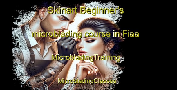 Skinart Beginner's microblading course in Fiaa | MicrobladingTraining | MicrobladingClasses | SkinartTraining-Lebanon