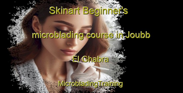 Skinart Beginner's microblading course in Joubb El Ghabra | #MicrobladingTraining #MicrobladingClasses #SkinartTraining-Lebanon