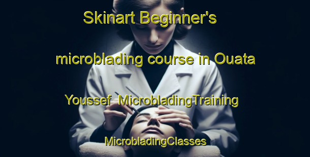 Skinart Beginner's microblading course in Ouata Youssef | #MicrobladingTraining #MicrobladingClasses #SkinartTraining-Lebanon