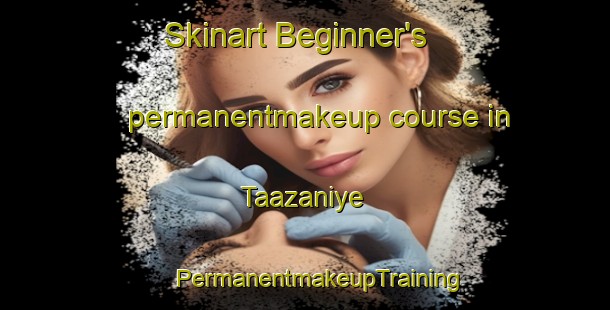 Skinart Beginner's permanentmakeup course in Taazaniye | #PermanentmakeupTraining #PermanentmakeupClasses #SkinartTraining-Lebanon