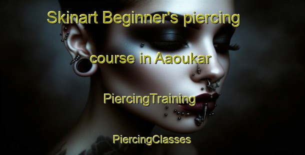 Skinart Beginner's piercing course in Aaoukar | #PiercingTraining #PiercingClasses #SkinartTraining-Lebanon