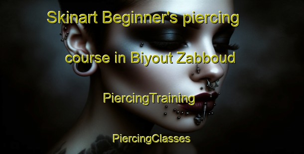 Skinart Beginner's piercing course in Biyout Zabboud | #PiercingTraining #PiercingClasses #SkinartTraining-Lebanon