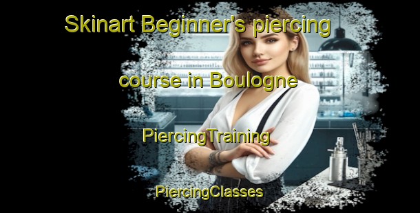 Skinart Beginner's piercing course in Boulogne | #PiercingTraining #PiercingClasses #SkinartTraining-Lebanon