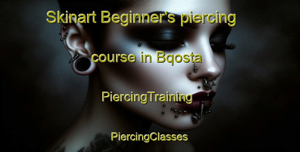 Skinart Beginner's piercing course in Bqosta | #PiercingTraining #PiercingClasses #SkinartTraining-Lebanon