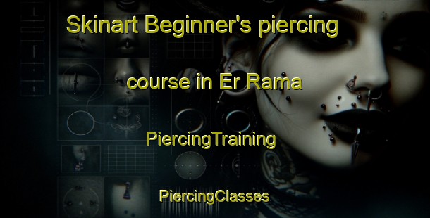 Skinart Beginner's piercing course in Er Rama | #PiercingTraining #PiercingClasses #SkinartTraining-Lebanon