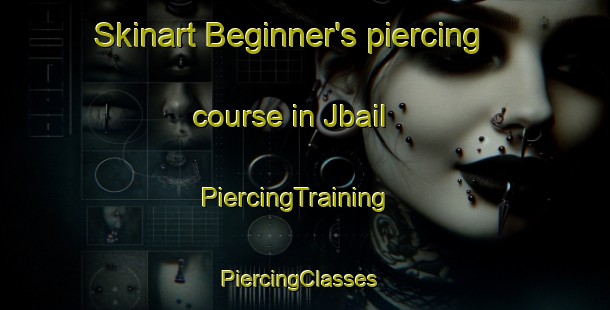 Skinart Beginner's piercing course in Jbail | PiercingTraining | PiercingClasses | SkinartTraining-Lebanon