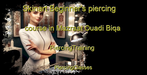 Skinart Beginner's piercing course in Mazraat Ouadi Biqa | #PiercingTraining #PiercingClasses #SkinartTraining-Lebanon