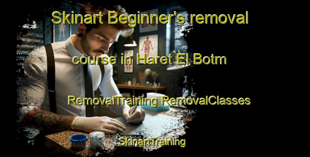 Skinart Beginner's removal course in Haret El Botm | #RemovalTraining #RemovalClasses #SkinartTraining-Lebanon