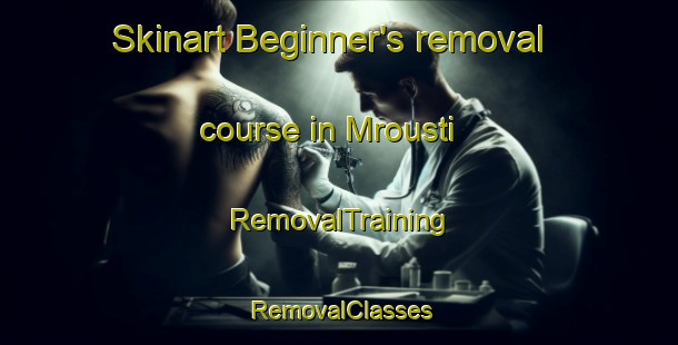 Skinart Beginner's removal course in Mrousti | RemovalTraining | RemovalClasses | SkinartTraining-Lebanon