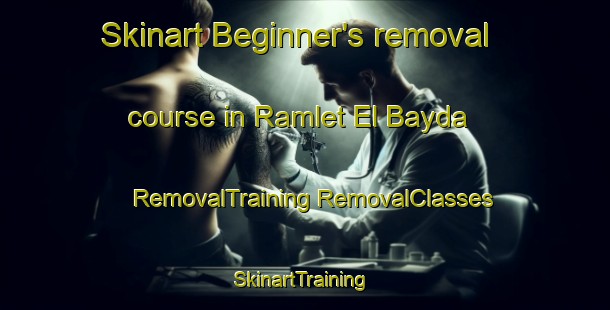 Skinart Beginner's removal course in Ramlet El Bayda | #RemovalTraining #RemovalClasses #SkinartTraining-Lebanon